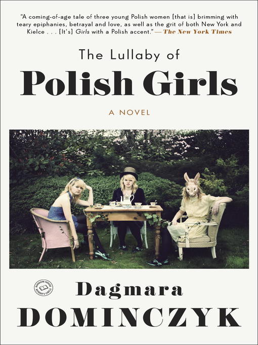 Title details for The Lullaby of Polish Girls by Dagmara Dominczyk - Available